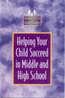 Helping Your Child Succeed in Middle and High School - Book