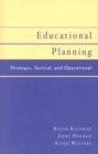 Educational Planning : Strategic, Tactical, and Operational - Book