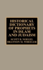 Historical Dictionary of Prophets in Islam and Judaism - Book