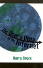 The User's View of the Internet - Book