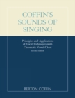 Coffin's Sounds of Singing : Principles and Applications of Vocal Techniques with Chromatic Vowel Chart - Book
