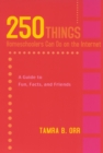 250 Things Homeschoolers Can Do On the Internet : A Guide to Fun, Facts, and Friends - Book