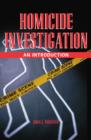 Homicide Investigation : An Introduction - Book