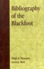 Bibliography of the Blackfoot - Book
