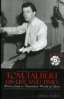 Tom Talbert D His Life and Times : Voices From a Vanished World of Jazz - Book