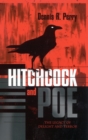 Hitchcock and Poe : The Legacy of Delight and Terror - Book