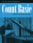 Count Basie: Swingin' the Blues 1936-1950 : Ken Vail's Jazz Itineraries 3 - Book