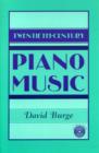 Twentieth-Century Piano Music - Book