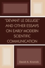 'Devant le Deluge' and Other Essays on Early Modern Scientific Communication - Book