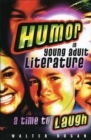 Humor in Young Adult Literature : A Time to Laugh - Book