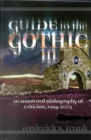 Guide to the Gothic III : An Annotated Bibliography of Criticism, 1993-2003 - Book