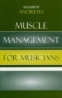 Muscle Management for Musicians - Book