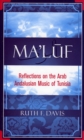 Ma'luf : Reflections on the Arab Andalusian Music of Tunisia - Book