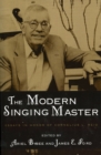 The Modern Singing Master : Essays in Honor of Cornelius L. Reid - Book