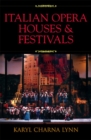 Italian Opera Houses and Festivals - Book