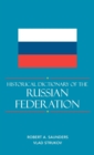 Historical Dictionary of the Russian Federation - Book