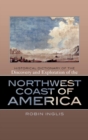 Historical Dictionary of the Discovery and Exploration of the Northwest Coast of America - Book