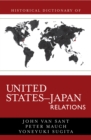 Historical Dictionary of United States-Japan Relations - Book
