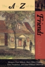 The A to Z of the Friends (Quakers) - Book