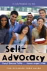 Self-Advocacy : The Ultimate Teen Guide - Book