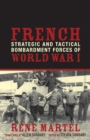 French Strategic and Tactical Bombardment Forces of World War I - Book