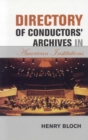 Directory of Conductors' Archives in American Institutions - Book