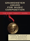 Grawemeyer Award for Music Composition : The First Twenty Years - Book