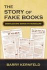 The Story of Fake Books : Bootlegging Songs to Musicians - Book