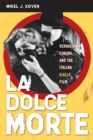 La Dolce Morte : Vernacular Cinema and the Italian Giallo Film - Book