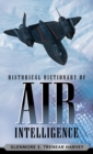 Historical Dictionary of Air Intelligence - Book