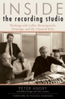 Inside the Recording Studio : Working with Callas, Rostropovich, Domingo, and the Classical Elite - Book