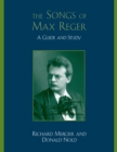 The Songs of Max Reger : A Guide and Study - Book