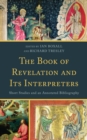 The Book of Revelation and Its Interpreters : Short Studies and an Annotated Bibliography - Book