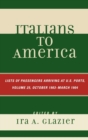 Italians to America, October 1903 - March 1904 : Lists of Passengers Arriving at U.S. Ports - Book