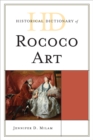Historical Dictionary of Rococo Art - Book