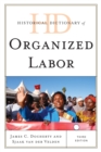 Historical Dictionary of Organized Labor - Book