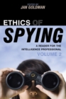 Ethics of Spying : A Reader for the Intelligence Professional - Book