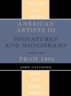 American Artists III : Signatures and Monograms From 1800 - Book