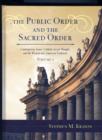 The Public Order and the Sacred Order : Contemporary Issues, Catholic Social Thought, and the Western and American Traditions - Book