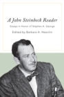 A John Steinbeck Reader : Essays in Honor of Stephen K. George - Book