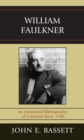 William Faulkner : An Annotated Bibliography of Criticism Since 1988 - John E. Bassett