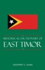 Historical Dictionary of East Timor - Book