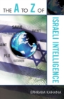The A to Z of Israeli Intelligence - Book