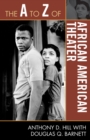 The A to Z of African American Theater - Book