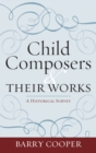 Child Composers and Their Works : A Historical Survey - eBook