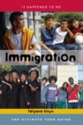 Immigration : The Ultimate Teen Guide - eBook