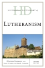 Historical Dictionary of Lutheranism - Book