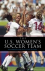 The U.S. Women's Soccer Team : An American Success Story - Book