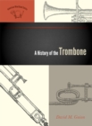 A History of the Trombone - Book