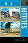 The A to Z of the Hittites - Book